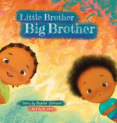Little Brother, Big Brother by Johnson, Shante'