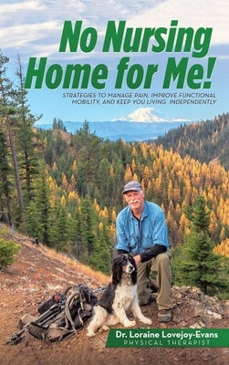 No Nursing Home for Me! by Lovejoy-Evans, Loraine