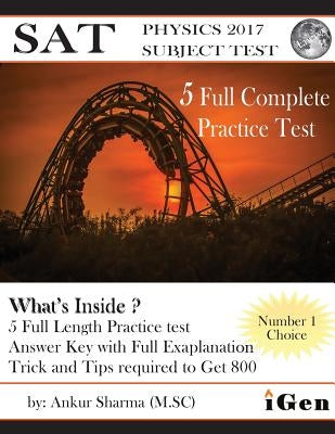 SAT Physics Practice-Test: SAT Physics Subject test (5 Full Practice Test) by Sharma, Ankur