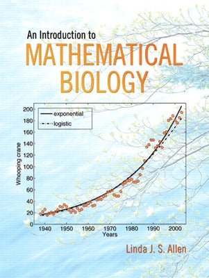 An Introduction to Mathematical Biology by Allen, Linda