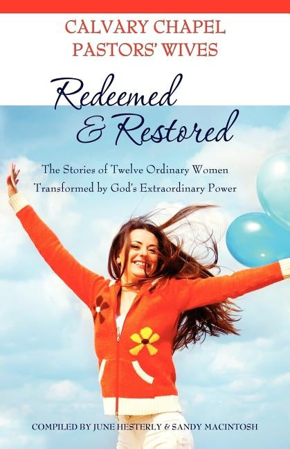Redeemed & Restored by Hesterly, June