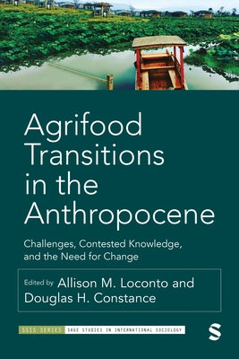 Agrifood Transitions in the Anthropocene by Loconto, Allison M.
