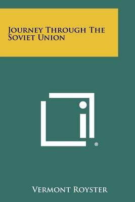 Journey Through the Soviet Union by Royster, Vermont