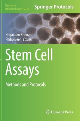 Stem Cell Assays: Methods and Protocols by Kannan, Nagarajan
