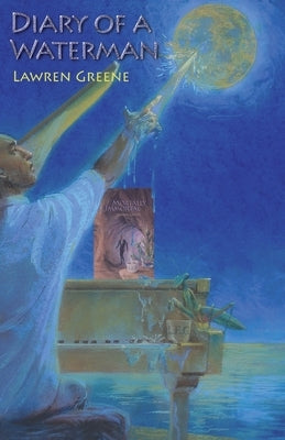 Diary of a Waterman by Greene, Lawren