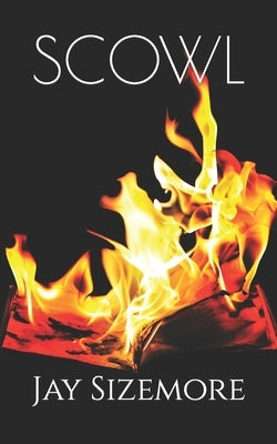 Scowl: Revolution Poems by Sizemore, Jay