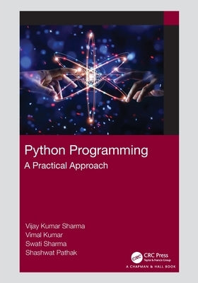 Python Programming: A Practical Approach by Sharma, Vijay Kumar