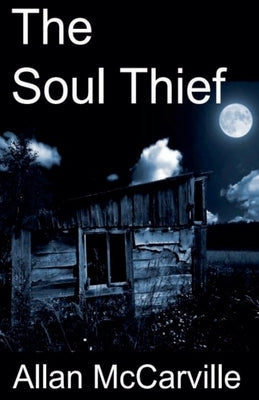 The Soul Thief by McCarville, Allan