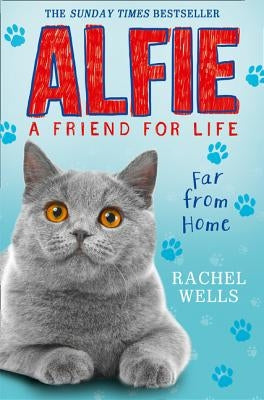 Alfie Far from Home by Wells, Rachel