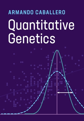 Quantitative Genetics by Caballero, Armando
