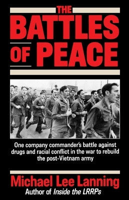 The Battles of Peace by Lanning, Michael Lee