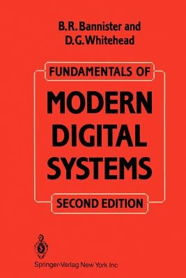 Fundamentals of Modern Digital Systems by Bannister, B.