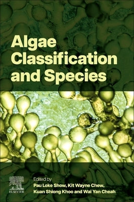 Algae Classification and Species by Show, Pau Loke