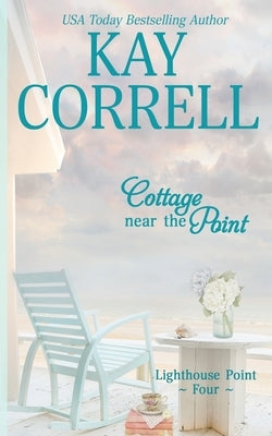 Cottage near the Point by Correll, Kay