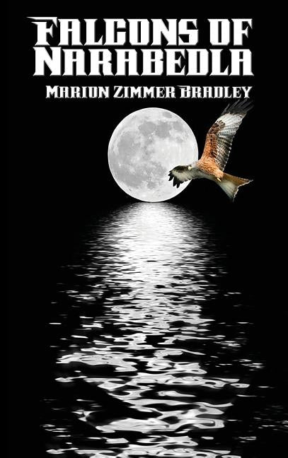 Falcons of Narabedla by Bradley, Marion Zimmer
