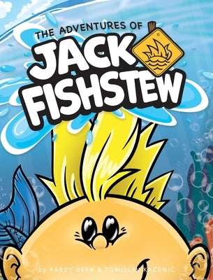 The Adventures of Jack Fishstew by Dean, Randall