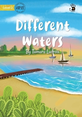 Different Waters - Our Yarning by LaCroix, Tamara