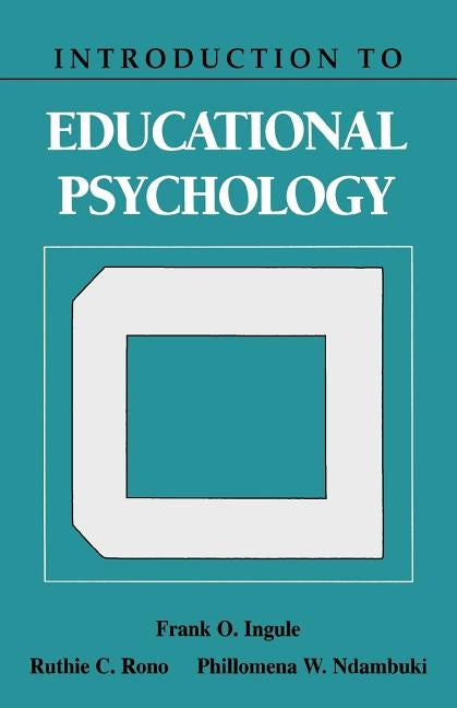 Introduction to Educational Psychology by Ingule, Frank