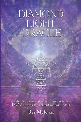 Diamond Light Oracle by Mylonas, Bec