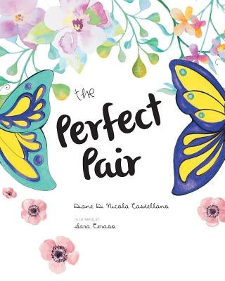 The Perfect Pair by Di Nicola Castellano, Diane