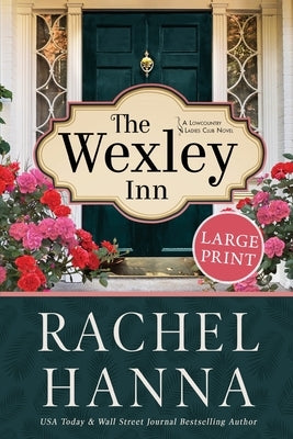 The Wexley Inn by Hanna, Rachel