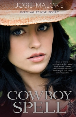Cowboy Spell: A Cowboy Romance by Malone, Josie
