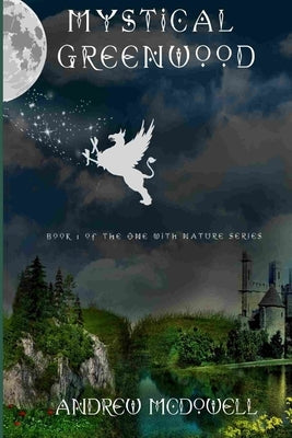 Mystical Greenwood by McDowell, Andrew
