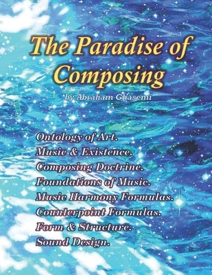 The Paradise of Composing by Ghasemi, Abraham