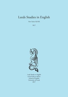 Leeds Studies in English 2017 by Hall, Alaric