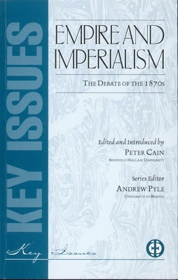 Empire and Imperialism by Cain, Peter