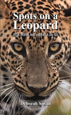 Spots on a Leopard by Susan, Deborah