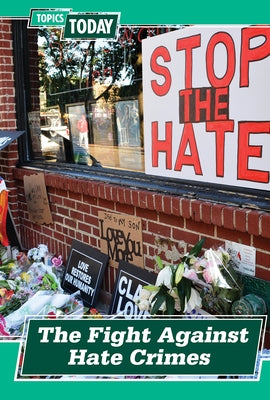 The Fight Against Hate Crimes by McKay, C. R.