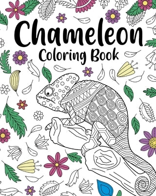 Chameleon Coloring Book: Coloring Books for Adults, Chameleon Zentangle Coloring Pages by Paperland