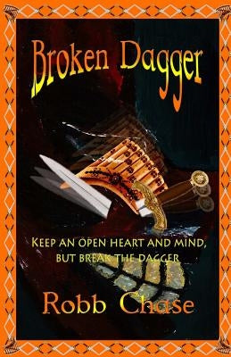 Broken Dagger by Chase, Robb