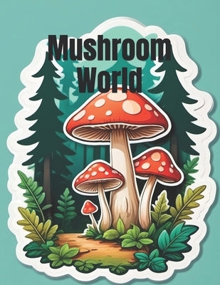 Mushroom World by Cole, Henry