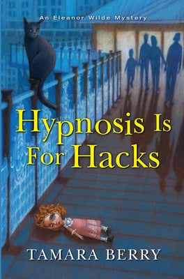 Hypnosis Is for Hacks by Berry, Tamara