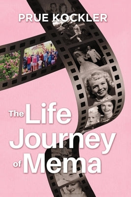 The Life Journey of Mema by Kockler, Prue