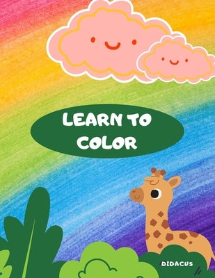Learn to Color by Mt, Didacus