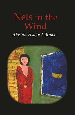 Nets in the Wind by Ashford-Brown, Alastair