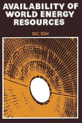Availability of World Energy Resources by Ion, D. C.
