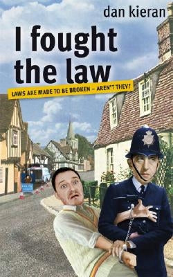 I Fought the Law by Kieran, Dan
