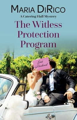 The Witless Protection Program by Dirico, Maria