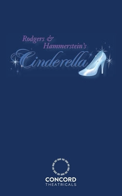 Rodgers & Hammerstein's Cinderella by Rodgers, Richard
