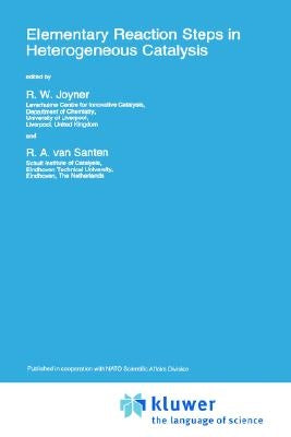 Elementary Reaction Steps in Heterogeneous Catalysis by Santen, R. a. Van