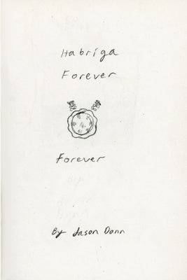 Habriga Forever, Forever by Dann, Jason
