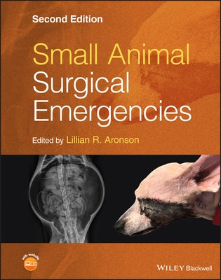 Small Animal Surgical Emergencies by Aronson, Lillian R.