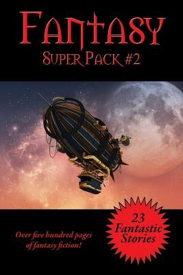 The Fantasy Super Pack #2 by Dick, Philip K.