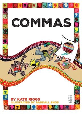 Commas by Riggs, Kate