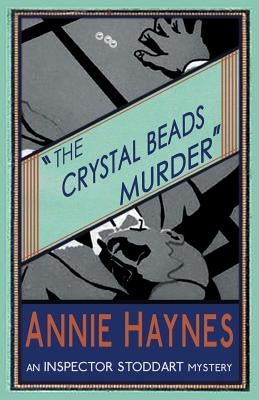 The Crystal Beads Murder by Haynes, Annie