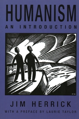 Humanism: An Introduction by Herrick, Jim